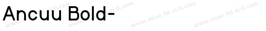 Ancuu Bold字体转换